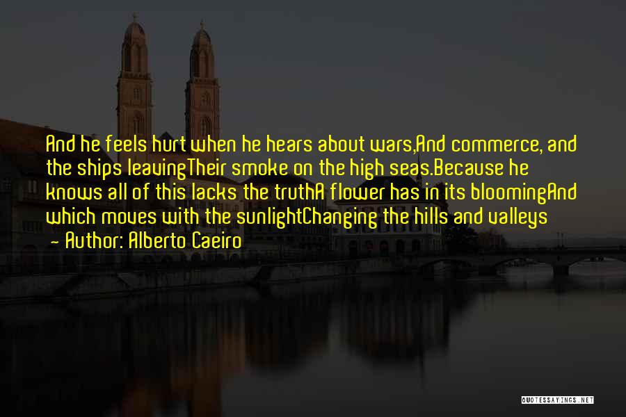 High Seas Quotes By Alberto Caeiro