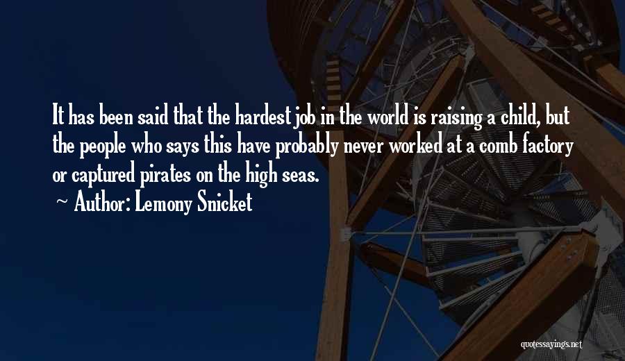 High Seas Quotes By Lemony Snicket