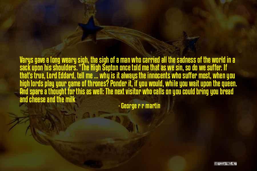 High Septon Quotes By George R R Martin