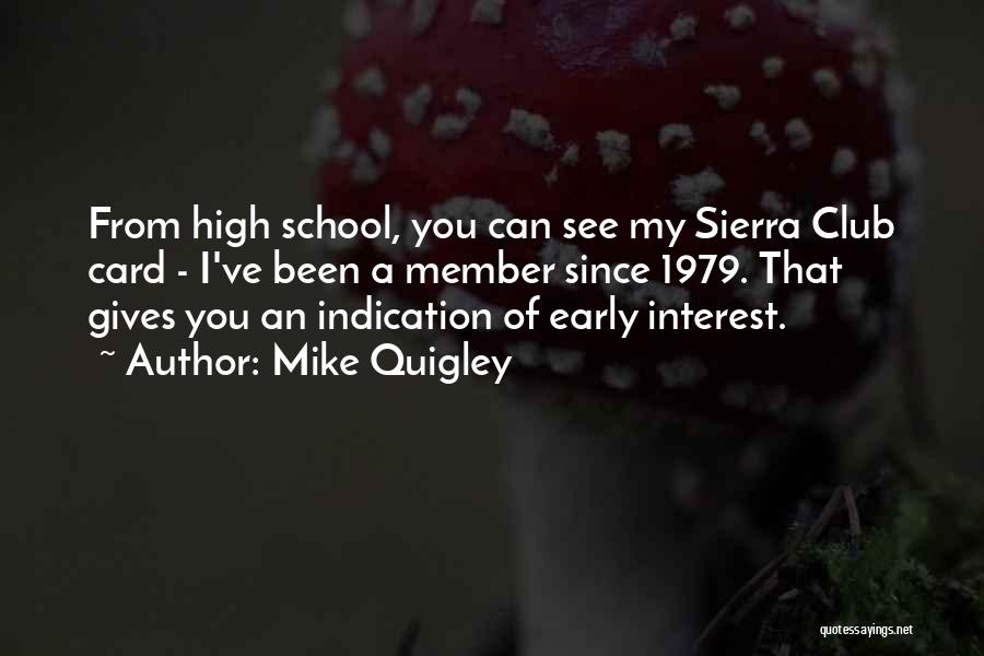 High Sierra Quotes By Mike Quigley