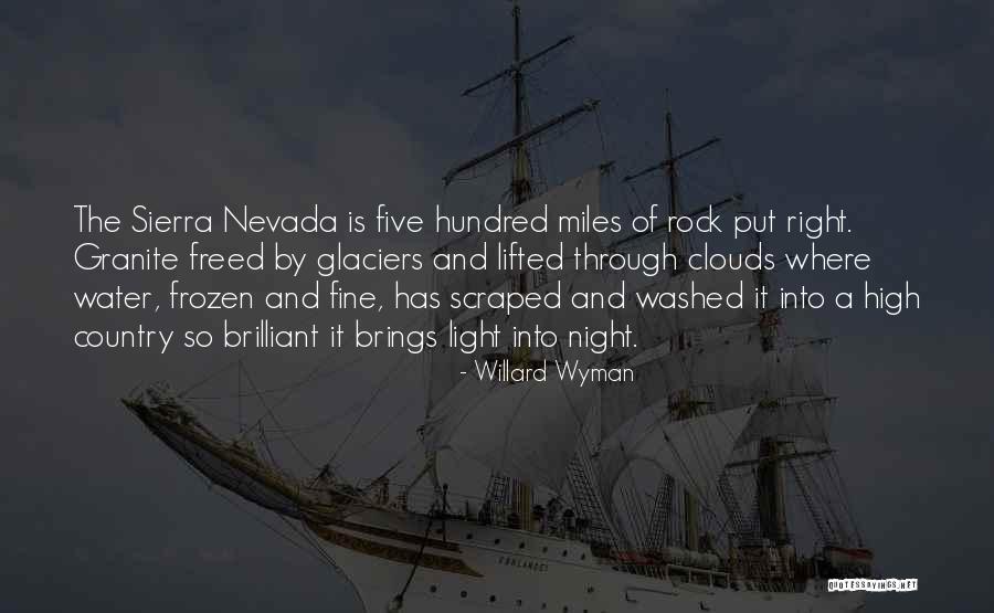 High Sierra Quotes By Willard Wyman