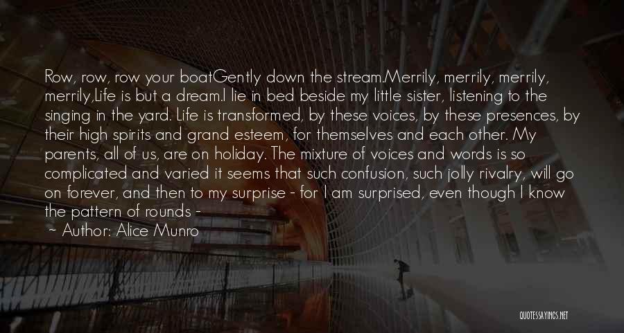 High Spirits Quotes By Alice Munro High Spirits Quotes By Alice Munro