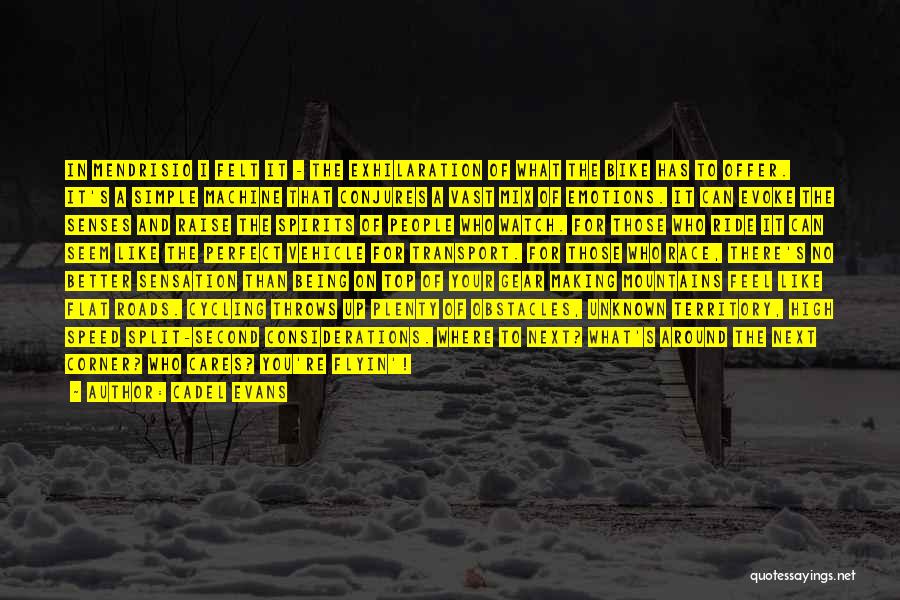 High Spirits Quotes By Cadel Evans High Spirits Quotes By Cadel Evans