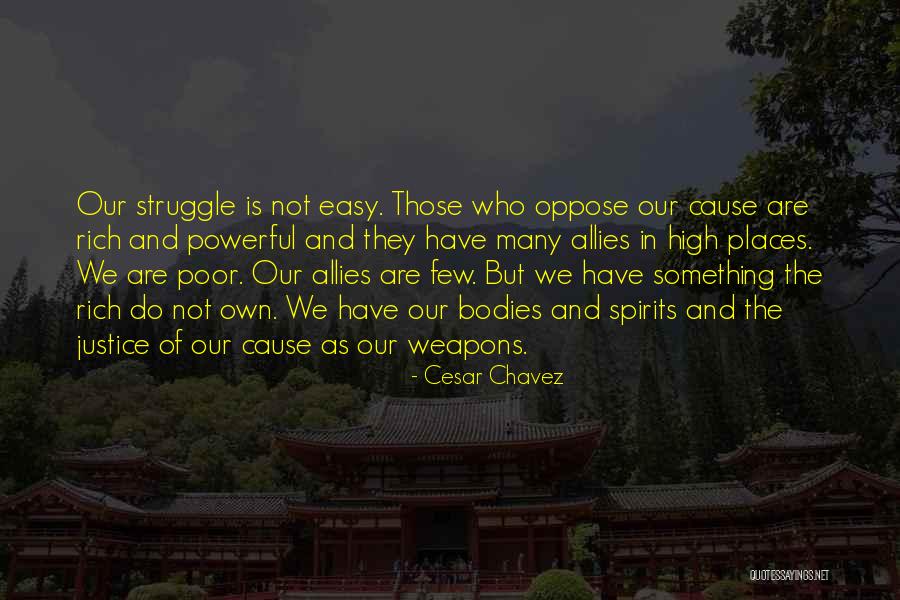 High Spirits Quotes By Cesar Chavez