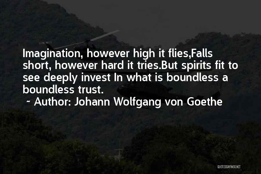 High Spirits Quotes By Johann Wolfgang Von Goethe High Spirits Quotes By Johann Wolfgang Von Goethe