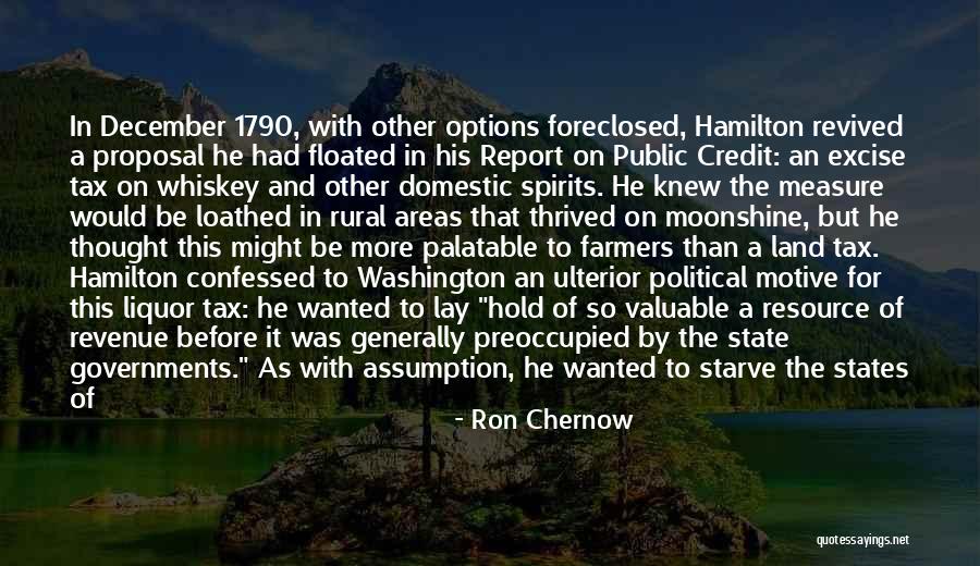 High Spirits Quotes By Ron Chernow