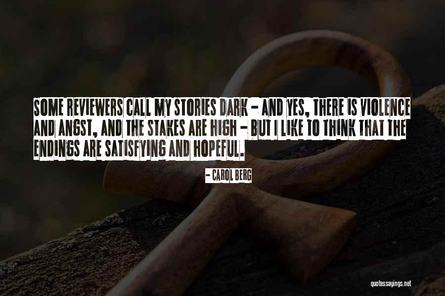 High Stakes Quotes By Carol Berg High Stakes Quotes By Carol Berg