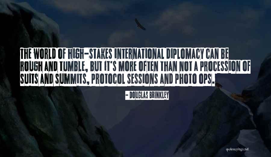 High Stakes Quotes By Douglas Brinkley