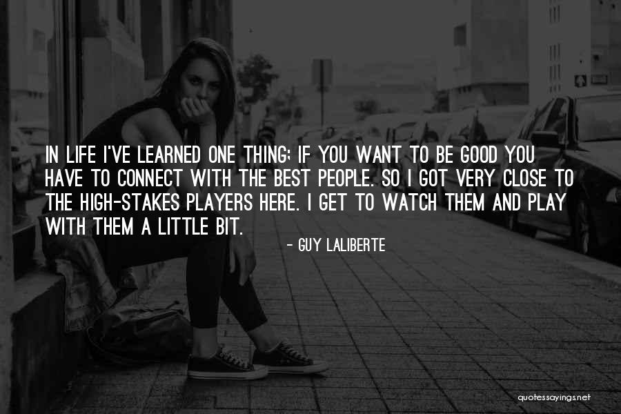 High Stakes Quotes By Guy Laliberte High Stakes Quotes By Guy Laliberte