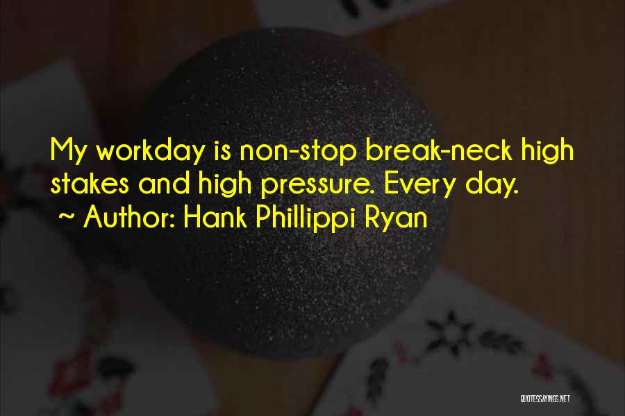 High Stakes Quotes By Hank Phillippi Ryan