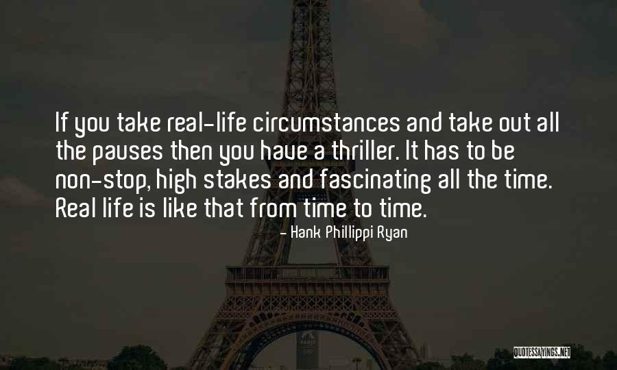 High Stakes Quotes By Hank Phillippi Ryan High Stakes Quotes By Hank Phillippi Ryan