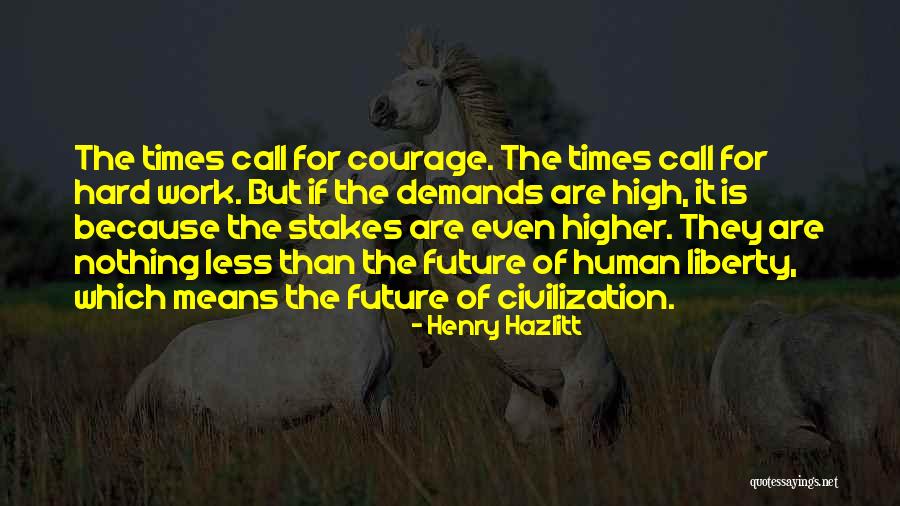 High Stakes Quotes By Henry Hazlitt High Stakes Quotes By Henry Hazlitt