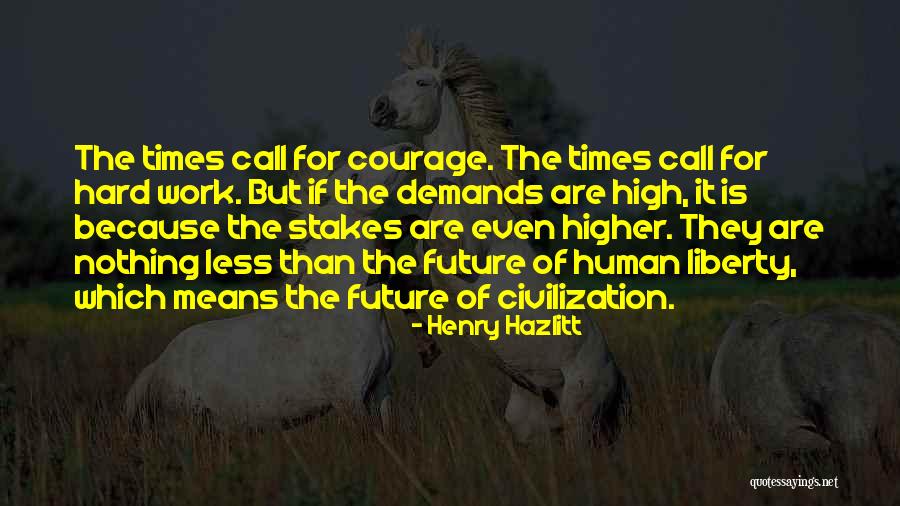 High Stakes Quotes By Henry Hazlitt