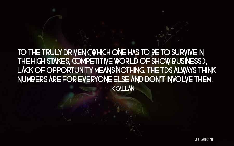 High Stakes Quotes By K Callan High Stakes Quotes By K Callan
