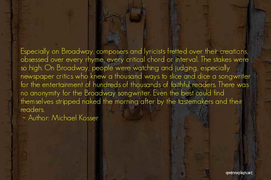 High Stakes Quotes By Michael Kosser