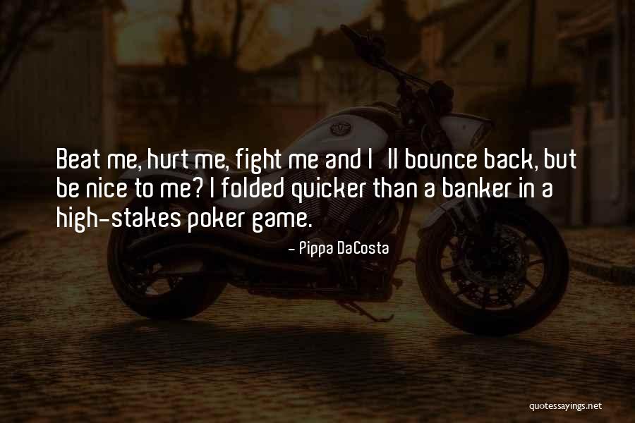 High Stakes Quotes By Pippa DaCosta High Stakes Quotes By Pippa DaCosta
