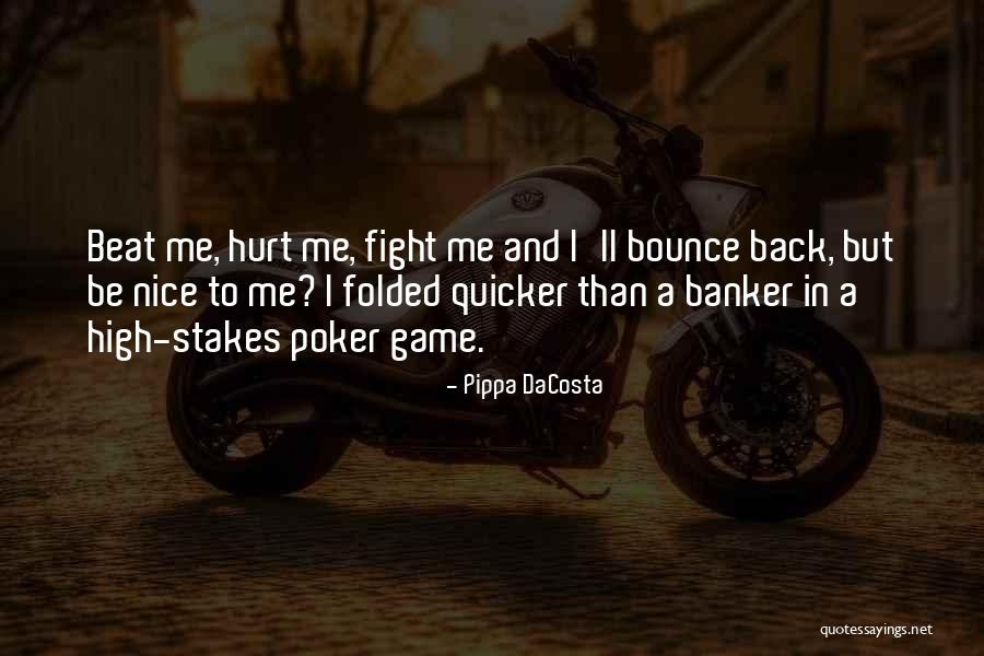 High Stakes Quotes By Pippa DaCosta