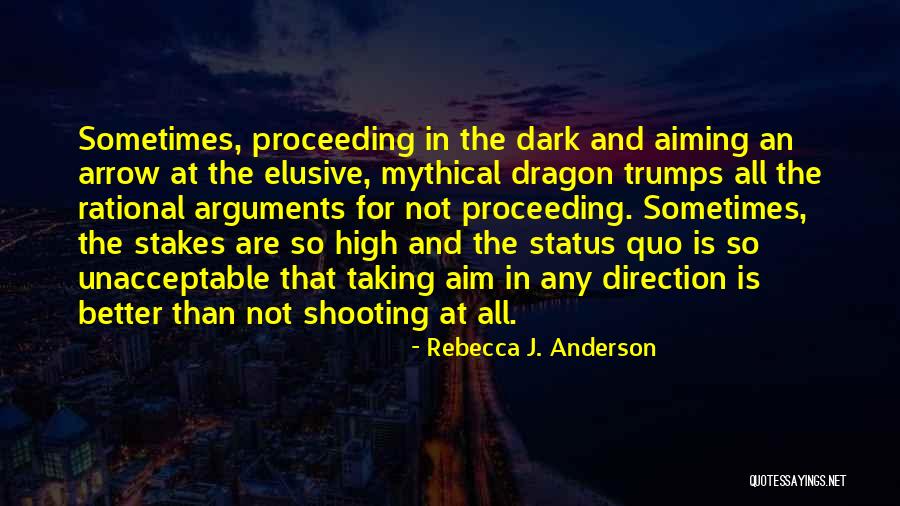 High Stakes Quotes By Rebecca J. Anderson High Stakes Quotes By Rebecca J. Anderson