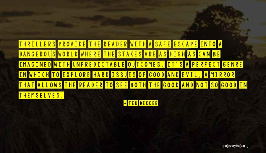 High Stakes Quotes By Ted Dekker High Stakes Quotes By Ted Dekker