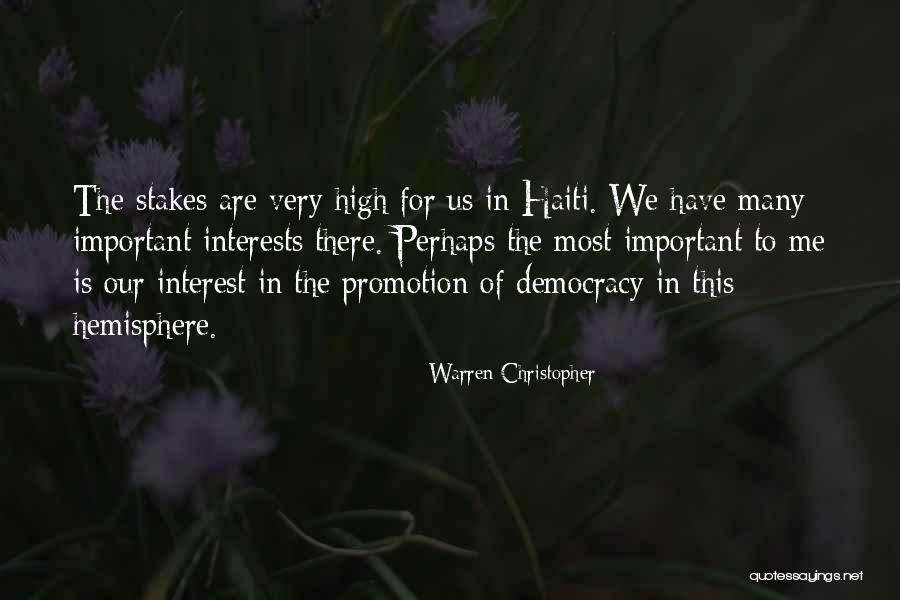 High Stakes Quotes By Warren Christopher High Stakes Quotes By Warren Christopher