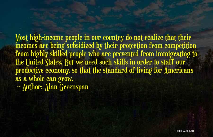 High Standard Of Living Quotes By Alan Greenspan