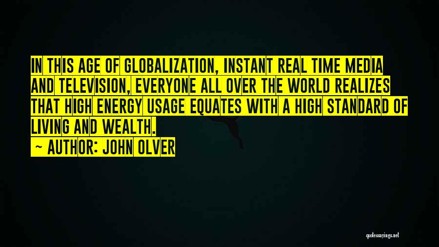 High Standard Of Living Quotes By John Olver