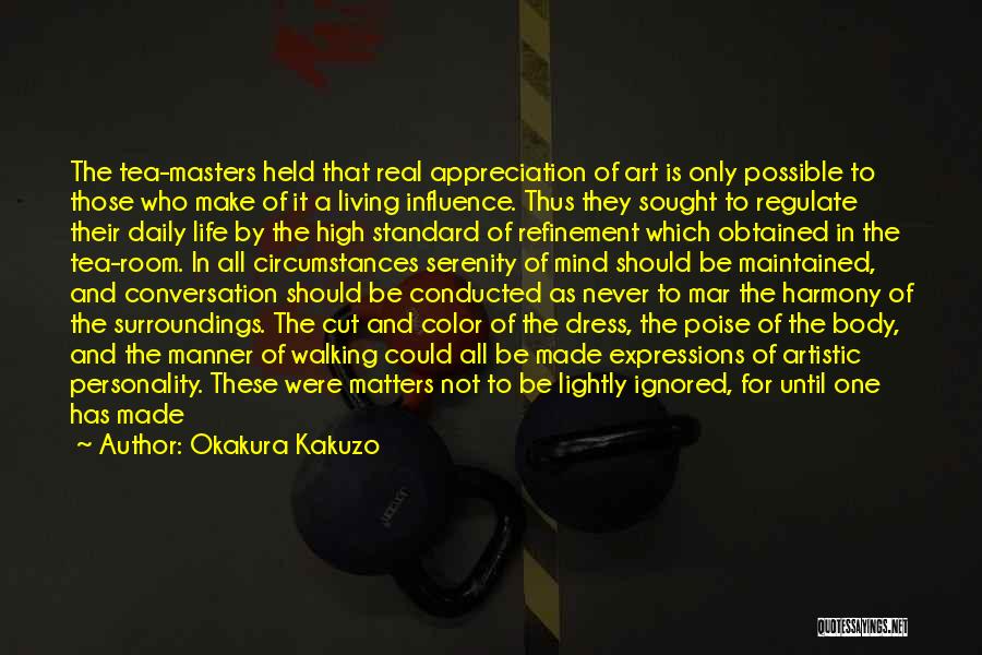 High Standard Of Living Quotes By Okakura Kakuzo