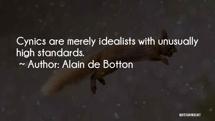 High Standards Quotes By Alain De Botton