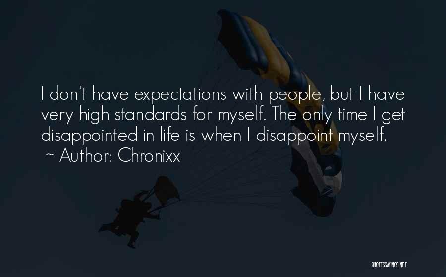 High Standards Quotes By Chronixx