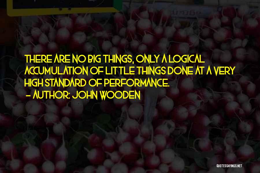 High Standards Quotes By John Wooden