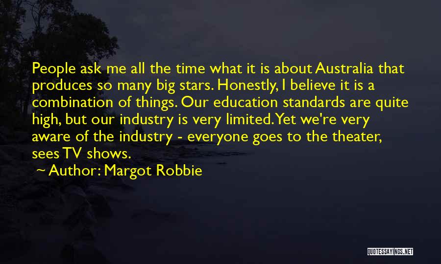 High Standards Quotes By Margot Robbie
