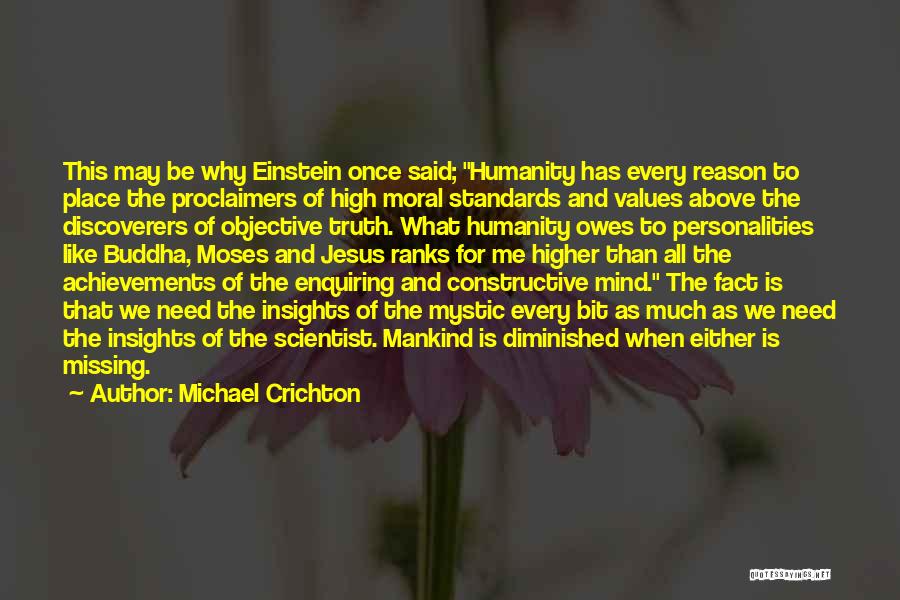 High Standards Quotes By Michael Crichton