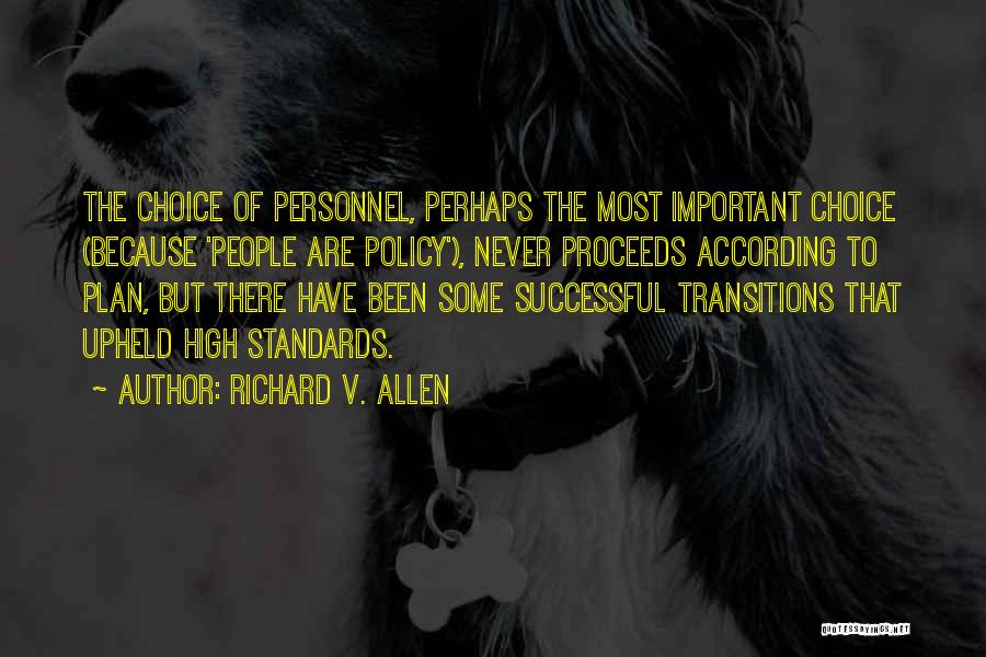 High Standards Quotes By Richard V. Allen