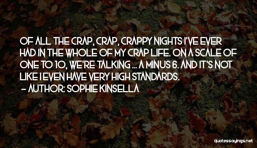 High Standards Quotes By Sophie Kinsella