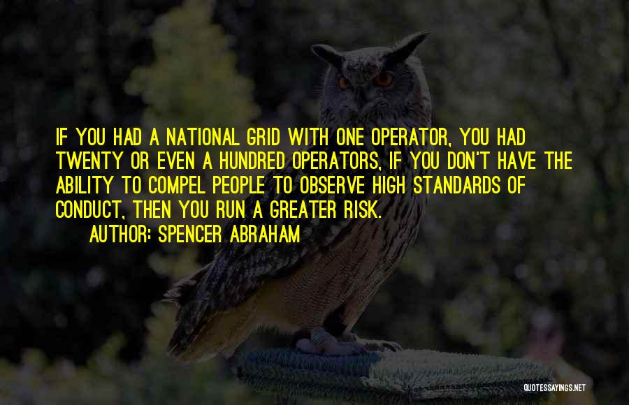 High Standards Quotes By Spencer Abraham