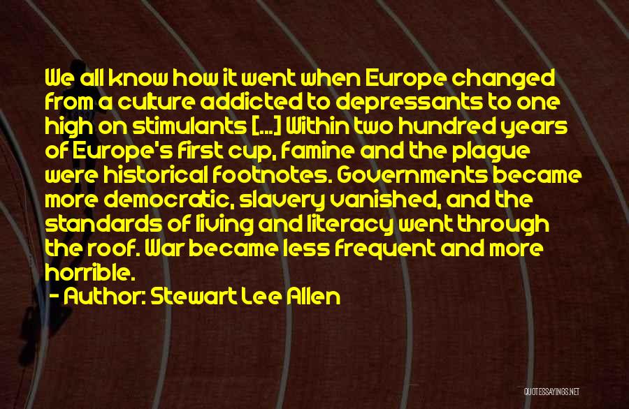 High Standards Quotes By Stewart Lee Allen