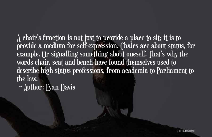 High Status Quotes By Evan Davis