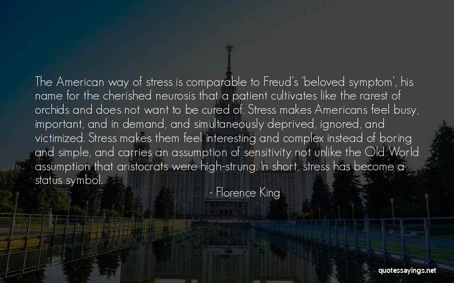 High Status Quotes By Florence King