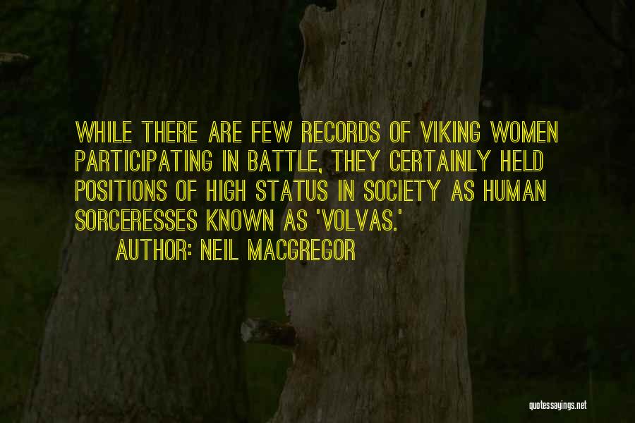 High Status Quotes By Neil MacGregor