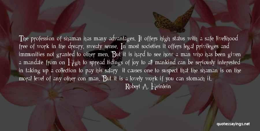 High Status Quotes By Robert A. Heinlein