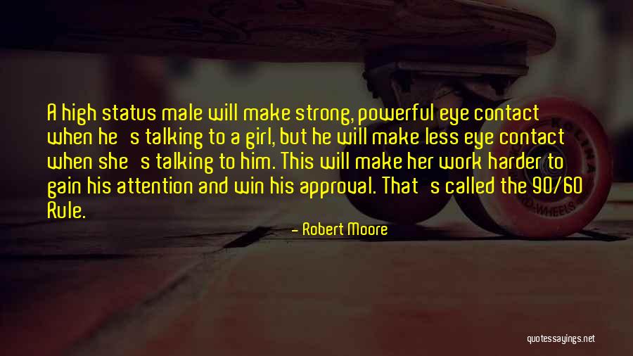 High Status Quotes By Robert Moore