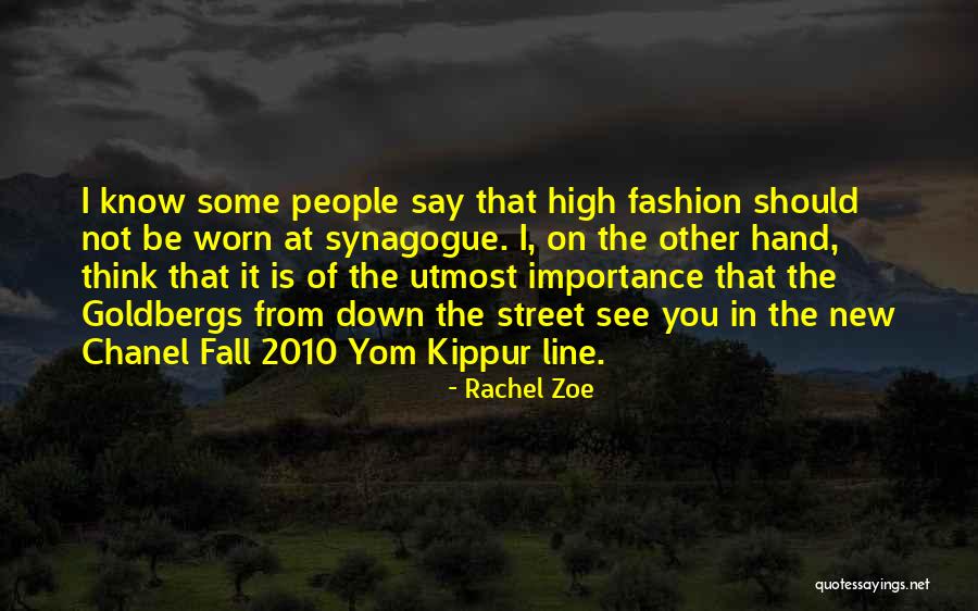 High Street Fashion Quotes By Rachel Zoe