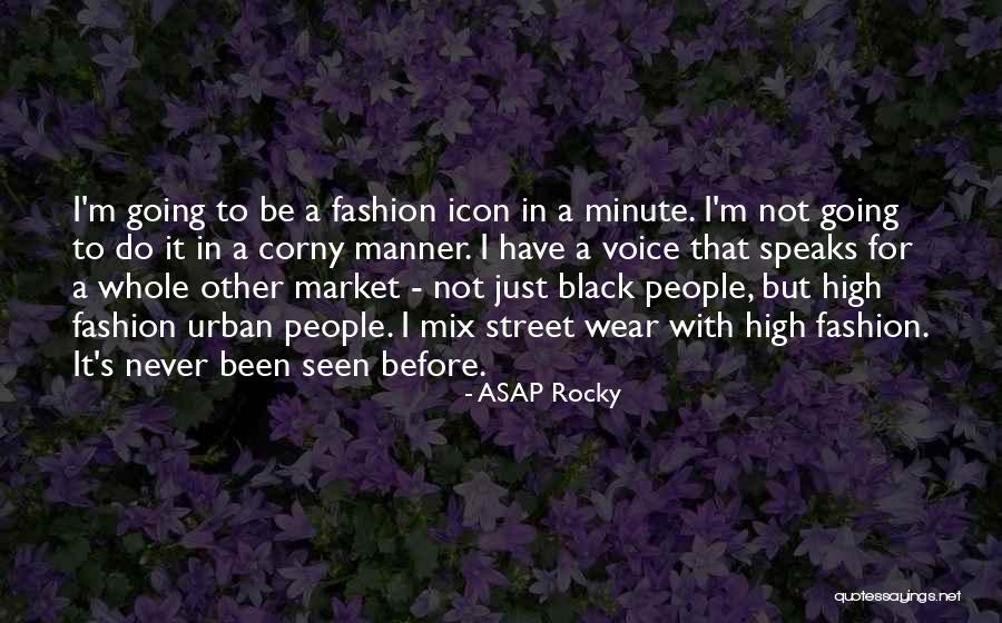 High Street Quotes By ASAP Rocky High Street Quotes By ASAP Rocky