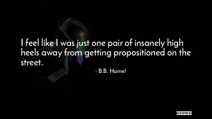 High Street Quotes By B.B. Hamel High Street Quotes By B.B. Hamel