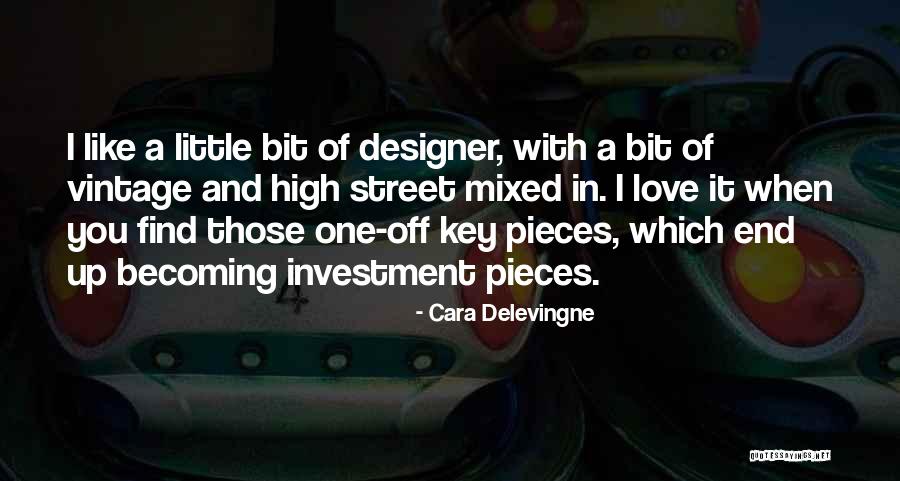 High Street Quotes By Cara Delevingne High Street Quotes By Cara Delevingne