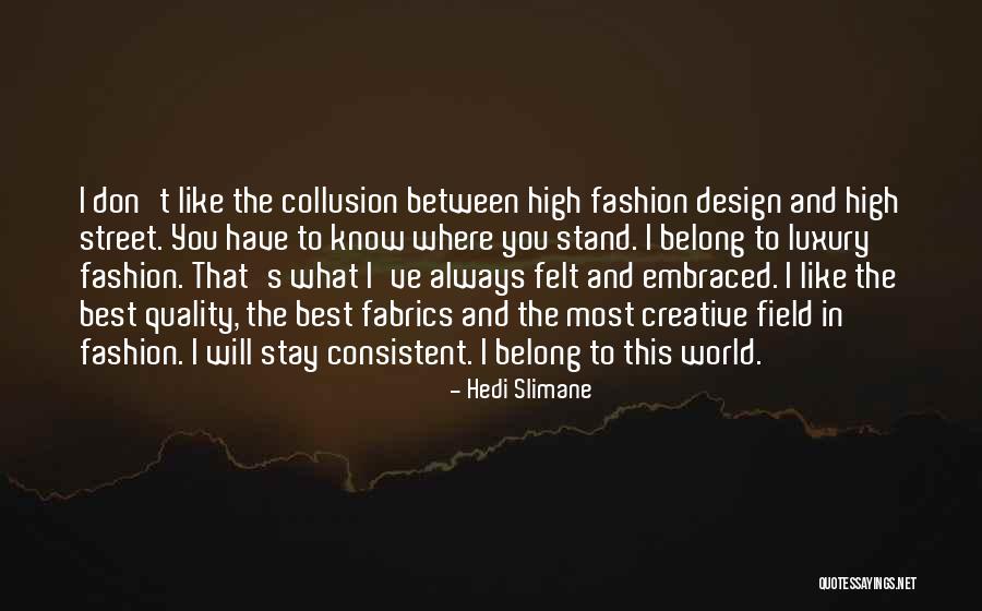 High Street Quotes By Hedi Slimane High Street Quotes By Hedi Slimane