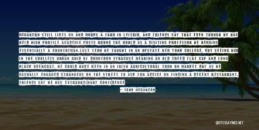High Street Quotes By John McGahern High Street Quotes By John McGahern