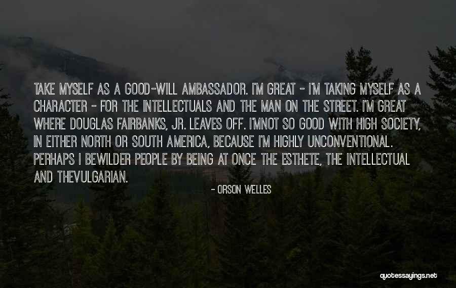 High Street Quotes By Orson Welles High Street Quotes By Orson Welles