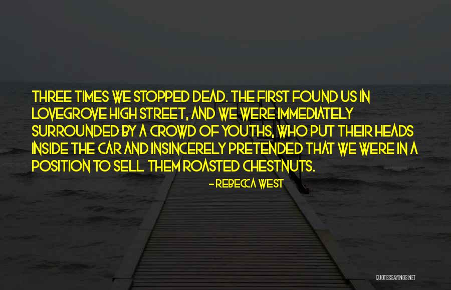 High Street Quotes By Rebecca West High Street Quotes By Rebecca West