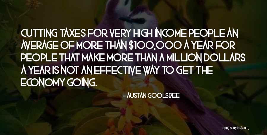 High Taxes Quotes By Austan Goolsbee High Taxes Quotes By Austan Goolsbee